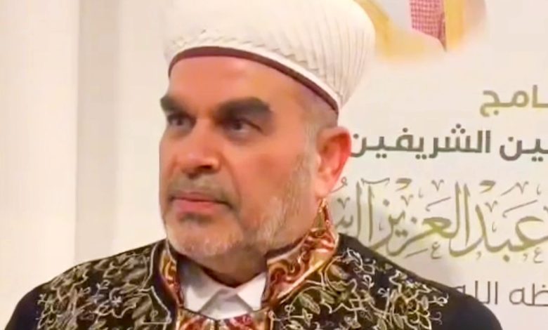 مفتي النمسا يشيد بجهود السعودية في دعم المسلمين حول العالم مفتي النمسا يشيد بجهود السعودية في دعم المسلمين حول العالم